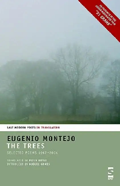 The Trees: Selected Poems 1967-2004 by Eugenio Montejo