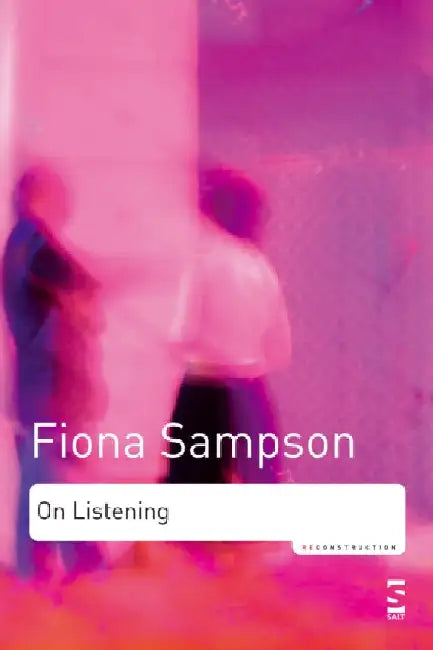 On Listening by Fiona Sampson