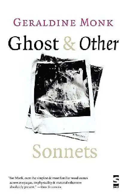Ghost & Other Sonnets by Geraldine Monk