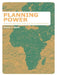 Planning Power: Town Planning and Social Control in Colonial Africa by Ambe Njoh