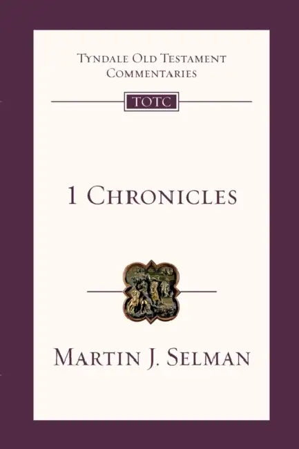 1 Chronicles: Tyndale Old Testament Commentary by Marie Layson-Dale
