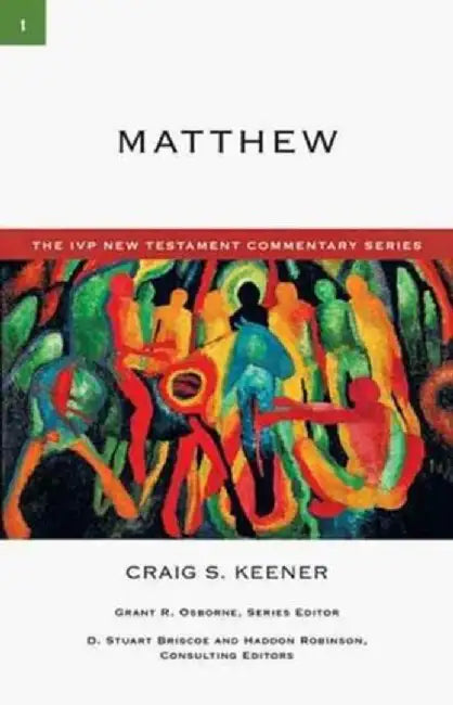Matthew by Craig S. Keener