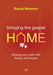 Bringing the Gospel Home: Sharing Your Faith With Family And Friends by Fred H. Lawson
