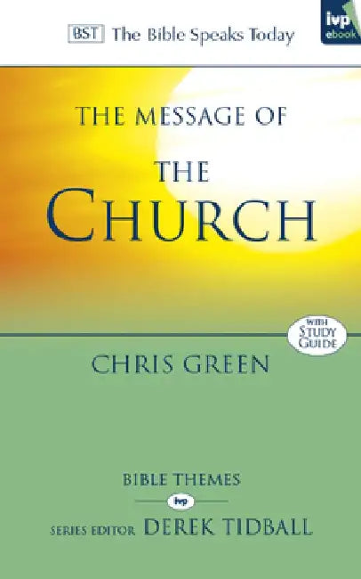 The Message of the Church: Assemble the People Before Me by Christopher Green