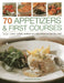 70 Appetizers & First Courses by Christine Ingram