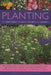 Planting for Visual Impact and Scent in Borders and Containers by Richard Bird