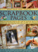 Make Your Own Creative Scrapbook Pages: Keep Your Treasured Memories Alive with This Practical Step-By-Step Project Book, Beautifully Illustrated with by Alison Lindsay