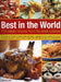 Best in the World: 175 Classic Recipes from the Great Cuisines: From Italy and Thailand to Russia, India and Japan - Original Food and Cooking from Ar by Martha Day