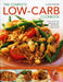 The Complete Low-Carb Cookbook: Lose Weight the Smart Way with 150 Healthy, Tasty Recipes by Elaine Gardner