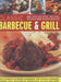 Classic Barbecue & Grill: 100 Step-By-Step Recipes in 500 Photographs by Christine France