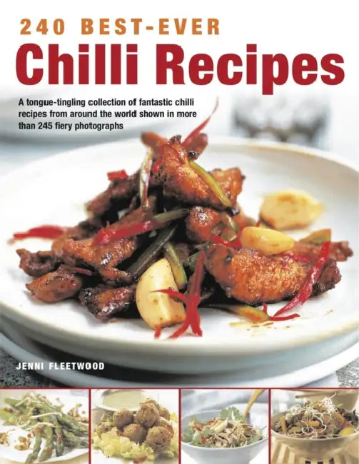 240 Best-Ever Chilli Recipes by Jenni Fleetwood