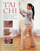 Tai CHI: Ancient Physical Systems for Creating Inner Harmony and Equilibrium by Andrew Popovic