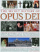 The Secret History of Opus Dei: Exploring the Mysteries of One of the Most Controversial and Powerful Forces in World Religion, from Its Humble Beginn by Maggy Whitehouse