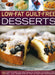 Low-Fat Guilt-Free Desserts: 180 Easy-To-Make, Delicious Healthy Recipes the Whole Family Will Love, Shown Step by Step in Over 800 Photographs by Wendy Doyle