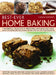 Best-Ever Home Baking: A Wonderful Collection of Irresistible Home Bakes and Cakes, with 70 Classic Recipes Shown in 300 Step-By-Step Photogr by Carole Clements