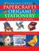 Making Great Papercrafts, Origami, Stationery and Gift Wraps: A Truly Comprehensive Collection of Papercraft Ideas, Designs and Techniques, with Over by Kate Lively