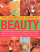 The Complete Book of Beauty: A Practical Step-By-Step Guide to Skincare, Make-Up, Haircare, Diet, Body Toning, Fitness, Health and Vitality, with O by Helena Sunnydale