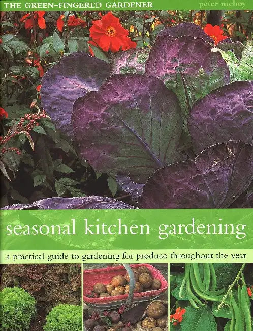 The Seasonal Kitchen Garden by Peter McHoy
