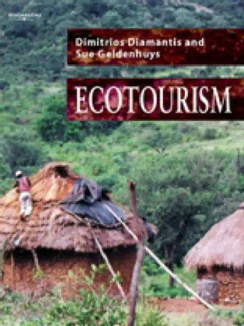 Ecotourism: Management and Assessment by Dimitrios Diamantis