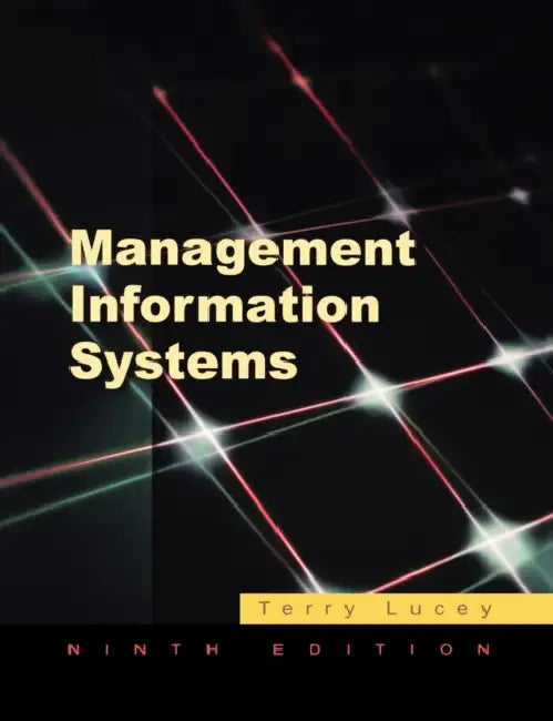 Management Information Systems by Terry (Visiting Fellow at Aston Business School) Lucey