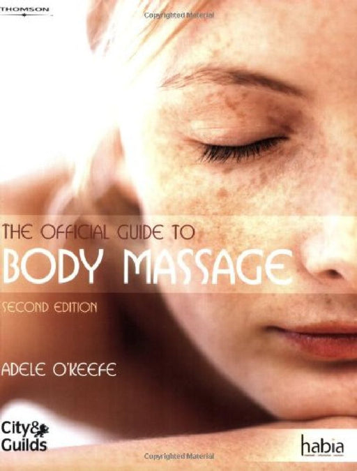 The Official Guide To Body Massage  by O'keefe  Adele
