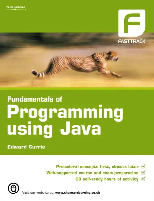 Fundamentals of Programming using Java by Edward (Middlesex University) Currie