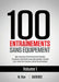 100 Entraînements Sans Équipement Vol. 1: des routines d'entraînement faciles à suivre à domicile avec des guides visuels pour tous les niveaux de for by N. Rey, Natalia Tolu