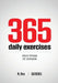 365 Daily Exercises: Microworkouts For Busy People by N. Rey