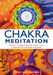 Chakra Meditation: Discovery Energy, Creativity, Focus, Love, Communication, Wisdom, and Spirit by Swami Saradananda
