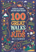 100 Great Walks with Kids: Fantastic Stomps Around Great Britain by Jen Benson