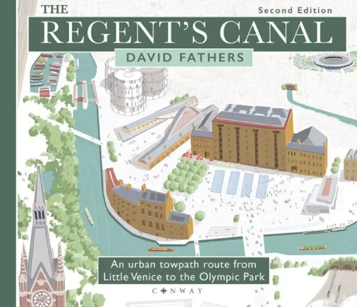 The Regent's Canal Second Edition by David Fathers