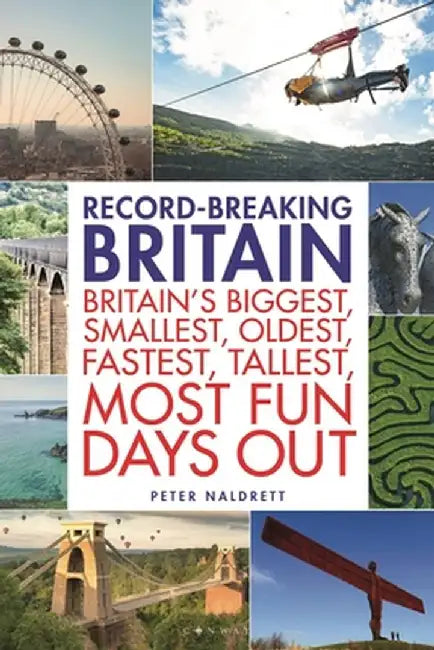 Record-breaking Britain by Peter Naldrett