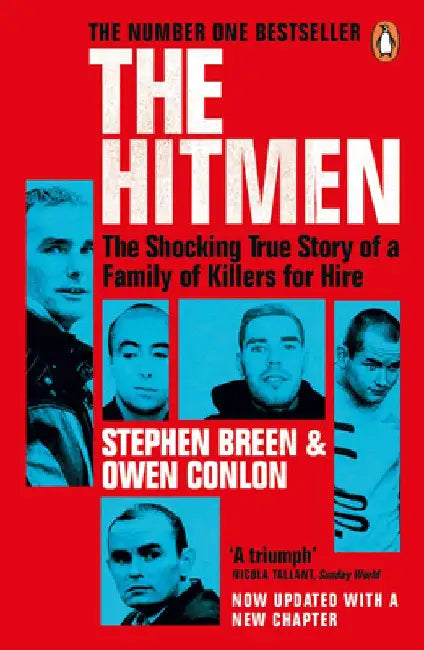 The Hitmen: The Shocking True Story of a Family of Killers for Hire by Stephen Breen