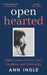 Openhearted by Ann Ingle
