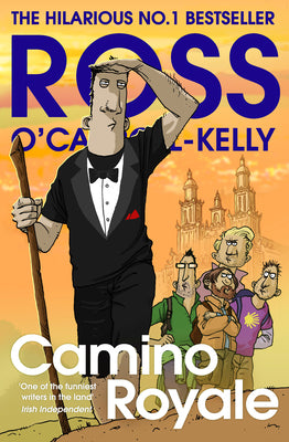 Camino Royale by Ross O'Carroll-Kelly