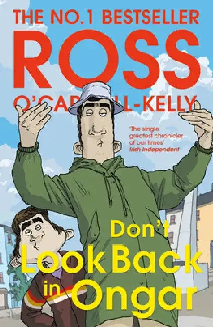 Don’t Look Back in Ongar by Ross O'Carroll-Kelly