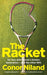 The Racket by Conor Niland