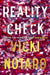 Reality Check by Vicki Notaro