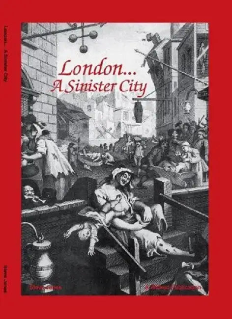 London - A Sinister City by Steve Jones