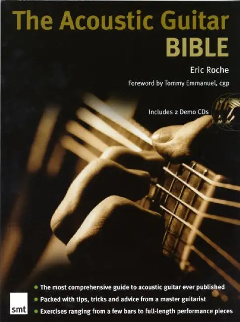 The Acoustic Guitar Bible by Eric Roche