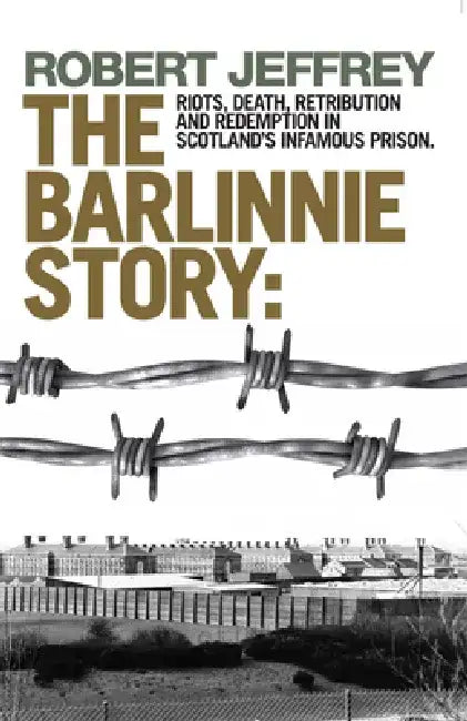 Barlinnie Story by Robert Jeffrey