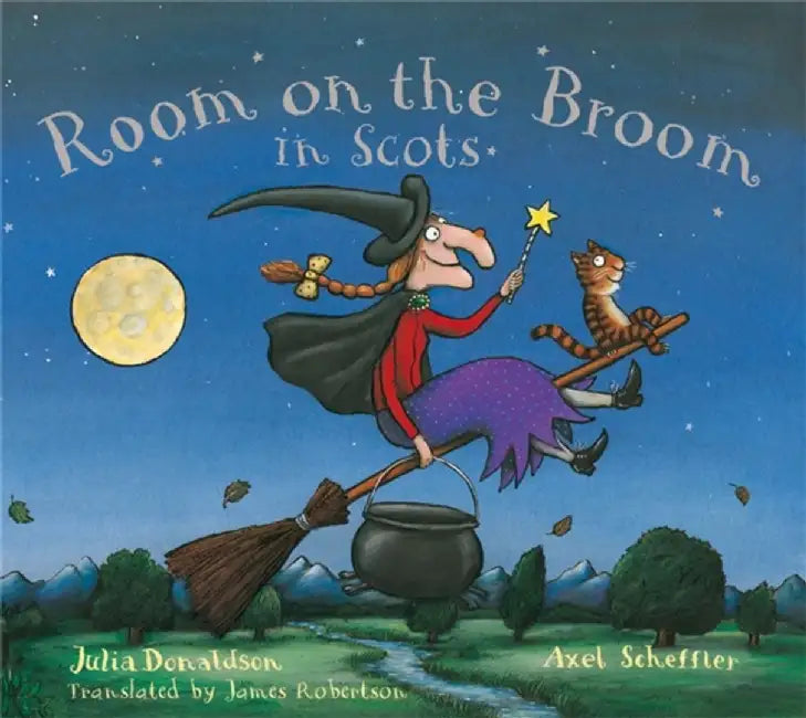 Room on the Broom in Scots by Julia Donaldson