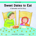 Sweet Dates To Eat by Jonny Zucker