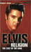 Elvis Religion: Exploring the Cult of the King by Gregory L. Reece
