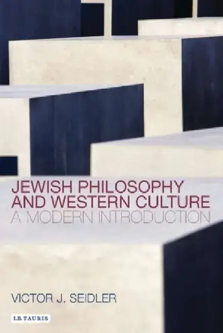 Jewish Philosophy and Western Culture: A Modern Introduction by Victor Jeleniewski Seidler