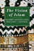 The Vision of Islam by Sachiko Murata