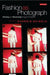 Fashion as Photograph: Viewing and Reviewing Images of Fashion by Eugenie Shinkle
