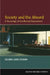 Society and the Absurd: A Sociology of Conflictual Encounters by Shlomo Giora Shoham