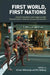 First World, First Nations: Internal Colonialism and Indigenous Self-Determination in Northern Europe and Australia by Gunter Minnerup, Pia Solberg