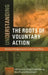 Understanding the Roots of Voluntary Action: Historical Perspectives on Current Social Policy by Colin Rochester, George Campbell Gosling, Alison Penn